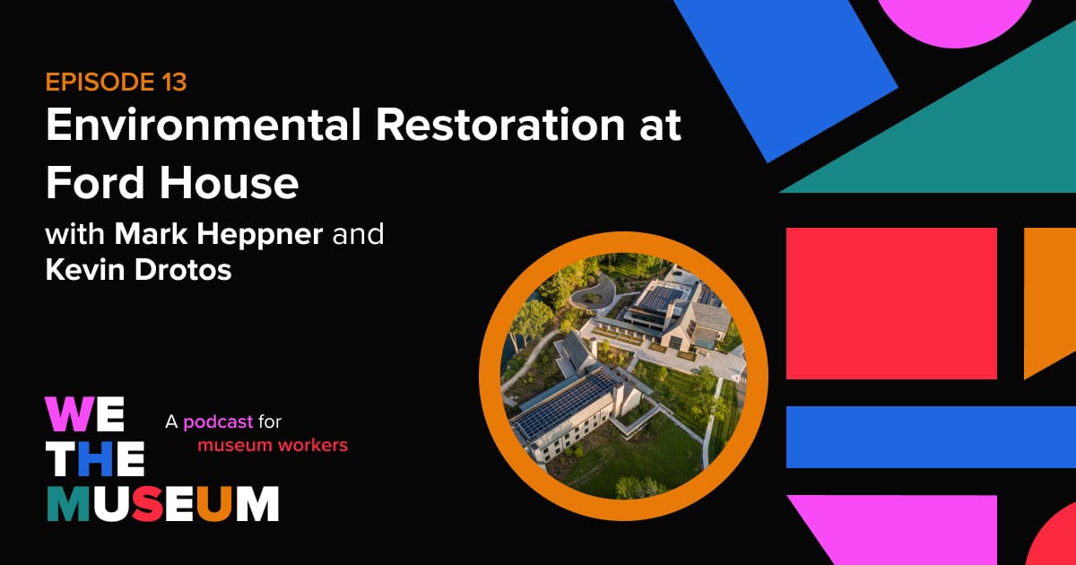 Environmental Restoration at Ford House (with Mark Heppner, Kevin
